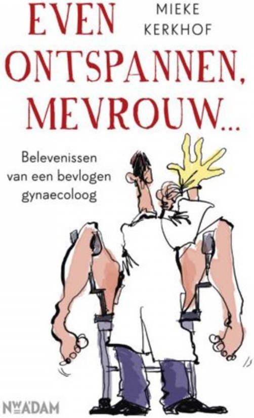 Even ontspannen, mevrouw Mieke Kerkhof