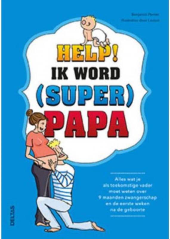 Help! Ik word (super) papa Benjamin Perrier