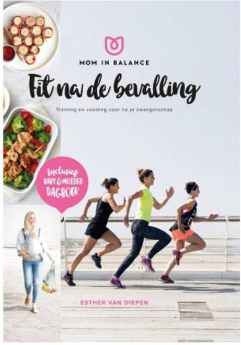 Mom in Balance: Fit na de bevalling! Esther van Diepen
