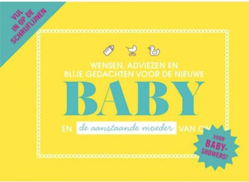 Wensen, adviezen en blije gedachten voor de nieuwe baby en de aanstaande moeder Knock